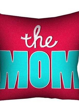 Подушка з принтом 40х40 см the mom