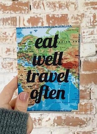 Обкладинка на паспорт eat well travel often