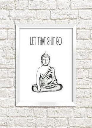 Постер у рамці a5 let that shit go