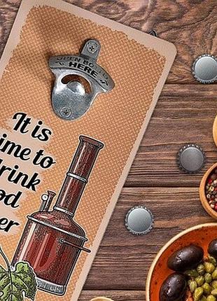 Настінна відкривачка для пляшок it is time to drink good beer