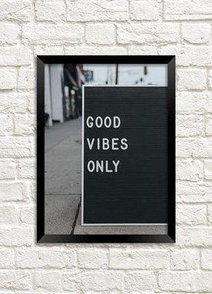 Постер у рамці a5 good vibes only