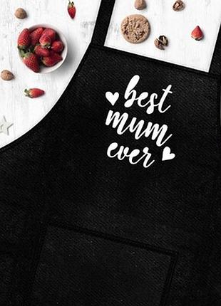Фартух з написом best mum ever (найкраща мама)