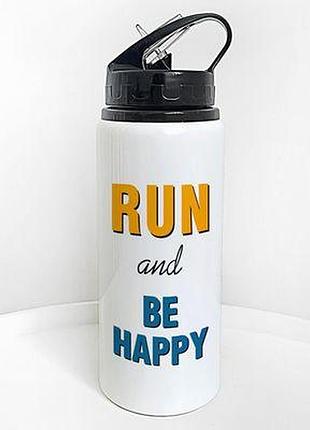 Пляшка для води з трубочкою run and be happy