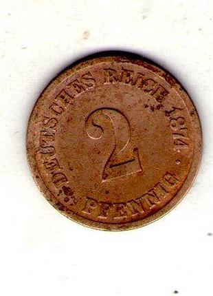 Немецкая империя 2 пфенига, 1874 год медь, 3.25g, ø 20mm no3174