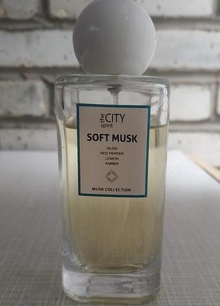 Soft musk, the city spirit,