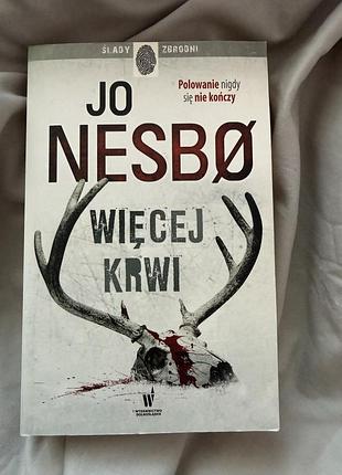 «więcej krwi» jo nesbø («більше крові»)