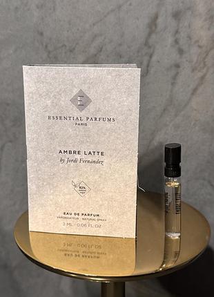 Essential parfums ambre latte пробник оригінал 2ml