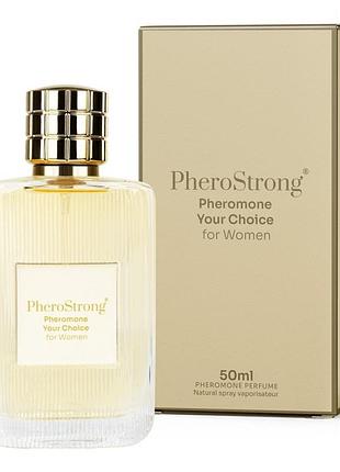 Жіночі духи з феромонами pherostrong your choice для привернення чоловіків з фруктово-квітковим ароматом, 50 мл