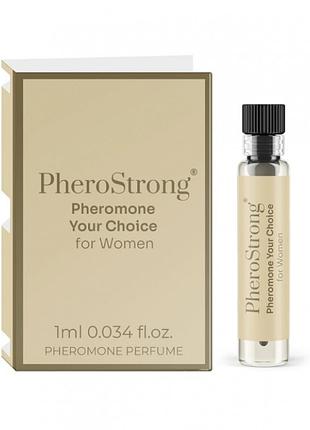 Жіночі парфуми з феромонами pherostrong your choice пробник з деревно-фруктово-квітковим ароматом, 1 мл