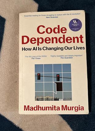 Книга madhumita murgia — code dependent: how ai is changing our lives (англійською)