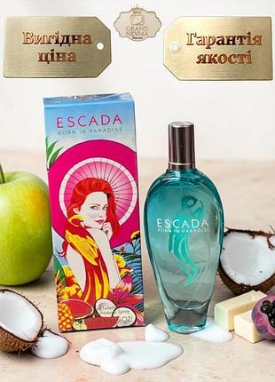 Женская туалетная вода escada born in paradise edt (эска борн и парадайз) 100 мл. стойкий шлейфовый аромат (цветочные, фруктовые)