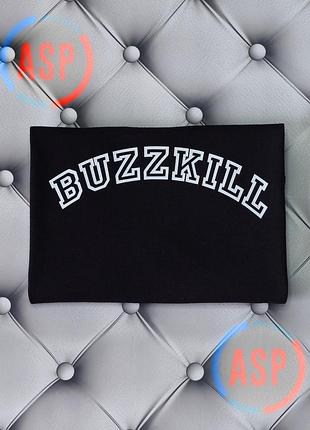 Футболка с надписью buzzkill, душнила, dushnila, изготовление надпись под заказ за 1 день m
