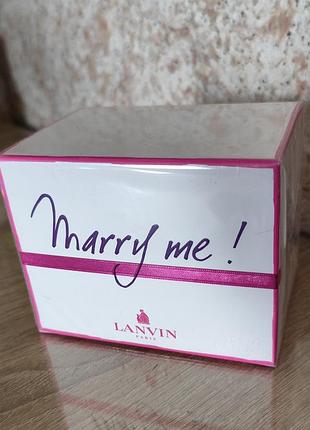 Lanvin marry me, оригінал, розпив і ціла упаковка, 75 мл