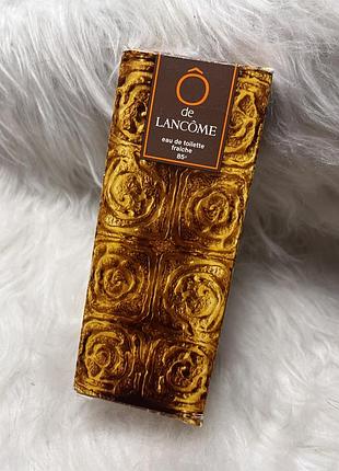 Вінтажний аромат lancôme: ô de lancôme, туалетна вода, 85 градусів – редкість для колекціонерів