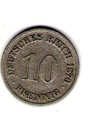 Немецкая империя 10 пфенигов, 1876 год медно-никелевый сплав, 4g, ø 21mm no205