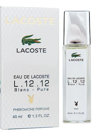 Lacoste eau de lacoste l.12.12 blanc-pure pheromone parfum чоловічий 40 мл
