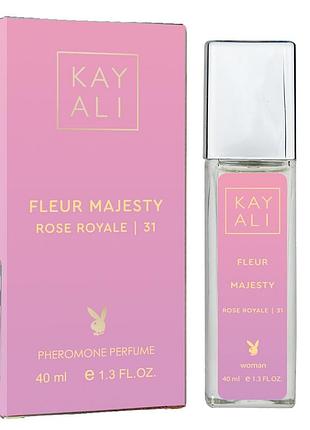 Kayali fleur majesty rose royale | 31 pheromone parfum жіночий 40 мл