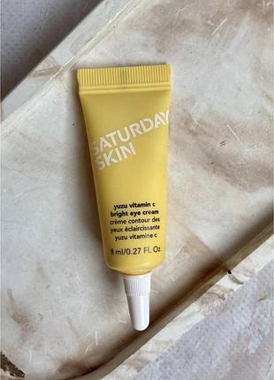 Крем для очей з вітаміном c saturday skin yuzu vitamin c bright eye cream