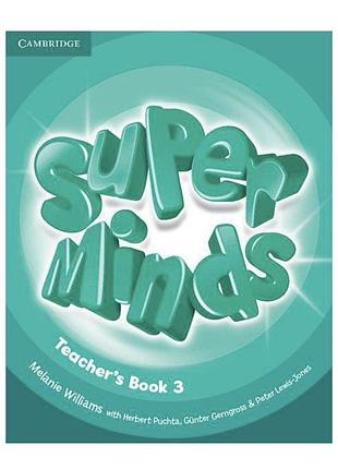 Книга super minds 3 teacher's book (книга учителя) cambridge university press