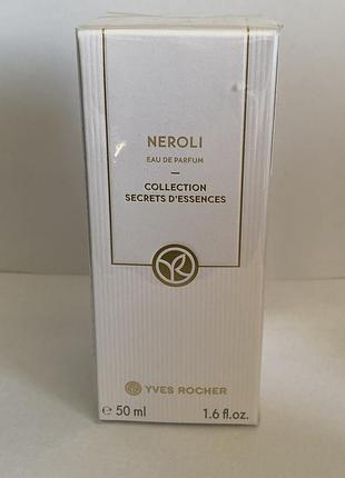 Yves rocher secrets d`essences neroli edp 50мл