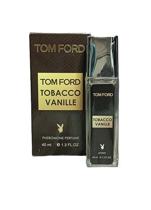 Духи унисекс (версия tom ford tobacco vanille) pheromone parfum 40 мл