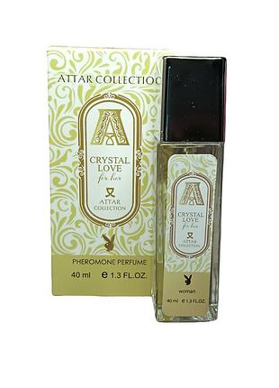 Парфуми жіночі (версія attar collection crystal love for her) pheromone parfum 40 мл