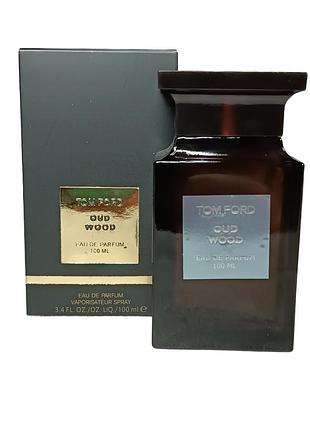 Парфюмированная вода унисекс tom ford oud wood(том форд ауд вуд) 100 мл