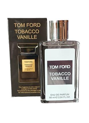 Унисекс парфюм (версия tom ford tobacco vanille) 60 мл
