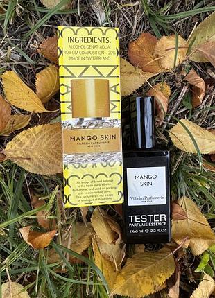 Тестер парфуми швейцарія vilhelm parfumerie mango skin (вільгельм парфюмері манго скін)