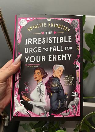 Irresistible urge to fall for your enemy