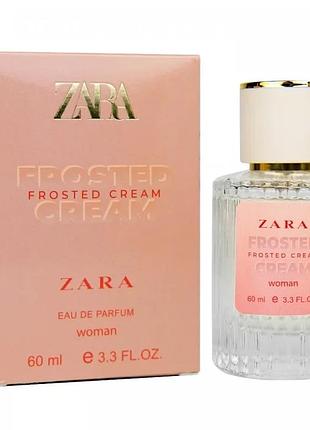 Парфюм женский zara frosted cream 60 мл
