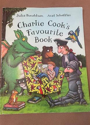 Charlie cook's favourite book - книга на английском аксель шеффлер джулия дональдсон
