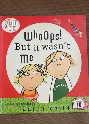 Whoops! but it wasn't me — книга англійською