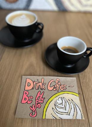 Картина рисунок открытка drink coffee - be happy чашка кофе латте арт акрилом don.bacon