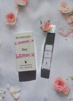 Женские духи 40 мл с феромонами burberry her burberry&nbsp;40мл духи женские