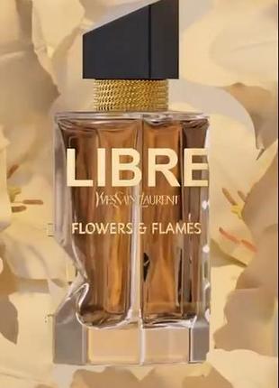Ysl libre flowers &amp; flames