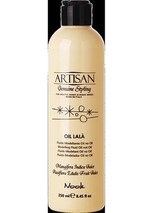 Флюид моделирующий nook artisan oil lala 250 мл