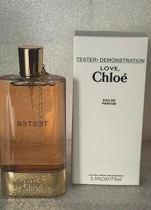 Chloe love chloe 75 ml. - парфумована вода — жіночий — тестер