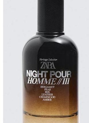 Чоловічі парфуми zara night pour homme//iii 100 ml (без упаковки)