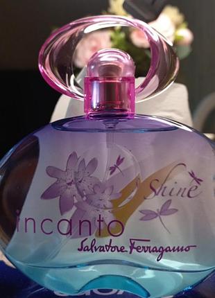 Туалетная вода incanto shine salvatore ferragamo, распив 10 мл