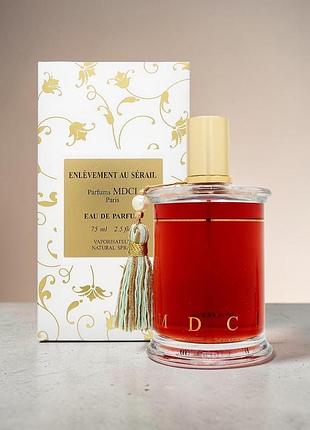 Парфюмированная вода mdci parfums enlèvement au sérail 75 ml