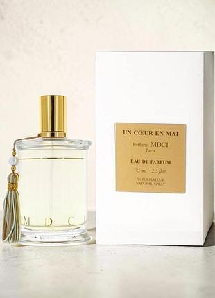 Парфюмированная вода mdci parfums un coeur en mai 75 ml
