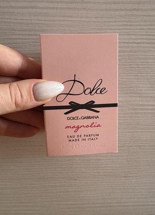 Пробник dolce & gabbana magnolia eau de parfum