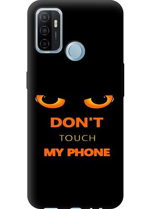 Чехол силиконовый на телефон oppo a53 don't touch the phone "4261u-568-58250"