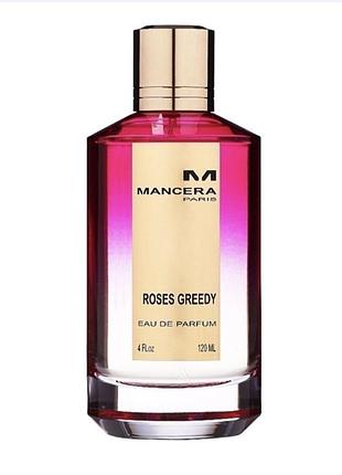 Mancera paris roses greedy 120 ml