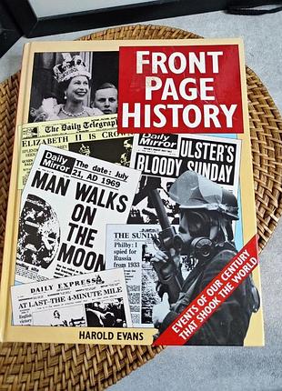 Книга «frontOS history: события нашего века, сколлывшие мир гарольд эванс.
