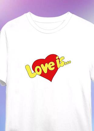 Футболка love is