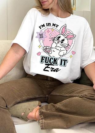 Футболка fuck it era cute bunny unisex