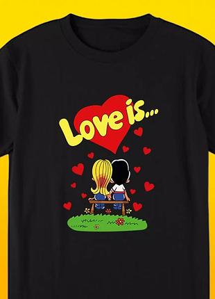 Футболка love is