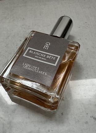 Blanche bête les liquides imaginaires духи духі парфуми ниша нішеві